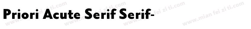 Priori Acute Serif Serif字体转换